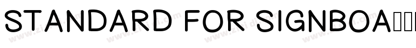 STANDARD FOR SIGNBOA字体转换